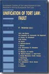 Unification of tort Law. 9789041120984
