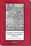 Erasmus, Contarini, and the Religious Republic of Letters. 9780521849876
