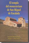 El templo del monasterium de San Miguel de Escalada. 9788460968528