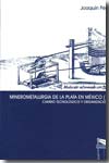 Minerometalurgia de la plata en México (1767-1849). 9788484483793