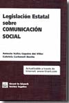 Legislación estatal sobre comunicación social. 9788484566809