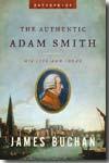 The authentic Adam Smith. 9780393061215
