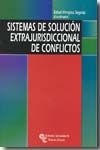 Sistemas de solución extrajurisdiccional de conflictos. 9788480047418