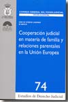 Cooperación judicial en materia de familia y relaciones parentales en la Unión Europea. 9788496518438