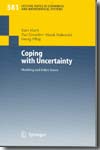 Coping with uncertainty
