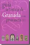 Guía artística de Granada y su provincia. Tomo I