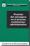 Posicion del extranjero en el proceso contecioso-administrativo. 9788496518643