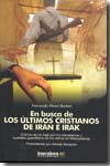 En busca de los últimos cristianos de Irak e Irán. 9788495744715