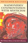 Maimonides' confrontation with mysticism