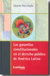 Las garantías constitucionales en el Derecho público de América Latina