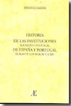 Historia de las instituciones sociales y políticas de España y Portugal durante los siglos V a XIV. 9788496579576
