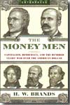 The money men