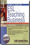 Start and Run an ESL teaching business. 9781551806495