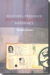 Museums, prejudice and the reframing of difference