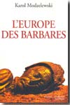 L'Europe des barbares. 9782700723496