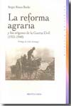 La reforma agraria y los orígenes de la Guerra Civil. 9788497426138