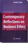Contemporary reflections on business ethics. 9781402049835