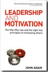 Leadership and motivation. 9780749447984