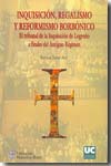 Inquisición, regalismo y reformismo Borbónico