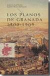 Los planos de Granada 1500-1909