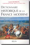Dictionnaire historique de la France moderne