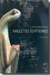 Le monde symbolique des amulettes égyptiennes de la collection Jacques- Édouard Berger. 9788874392452