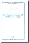Le relazioni internazionali dell'Unione Europea. 9788814122712
