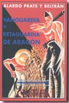 Vanguardia y retaguardia de Aragón. 9788496133679