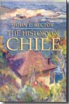The history of Chile. 9781403962577