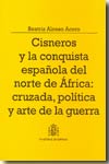 Cisneros y la conquista española del norte de África