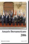 Anuario Iberoamericano 2006. 9788436820249