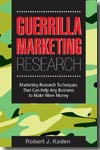 Guerrilla marketing research. 9780749445744