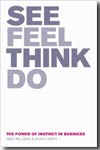 See, feel, think, do