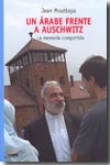 Un árabe frente a Auschwitz. 9789872189778