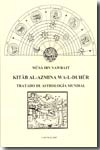 Kitab Al-azmina Wa-l-duhur = Tratado de astrología mundial. 9788492325627
