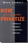 How governments privatize. 9781589010086
