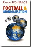 Football et mondialisation. 9782200346218