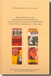 Bibliografía de las brigadas internacionales y de la participación de extranjeros a favor de la República (1936-1939). 9788495394880