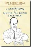 Confessions of a municipal bond salesman. 9780471771746