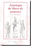 Antología de libros de pastores. 9788496408173