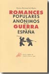 Romances populares y anónimos de la Guerra de España. 9788496049888