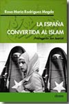 La España convertida al islam. 9788489779860