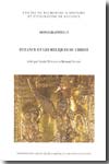 Byzance et les reliques du Christ. 9782951919853