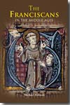The Franciscans in the Middle Ages. 9781843832218