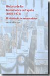 Historia de las Transiciones en España (1808-1978). 9788493321253