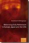 Reforming early retirement in the USA, Europe, and Japan. 9780199286119