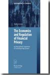 The economics and regulation of financial privacy. 9783790817379