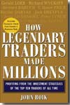 How legendary traders made millions. 9780071468220
