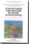 30 ans de saisine parlementaire du Conseil Constitutionnel