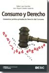 Consumo y Derecho. 9788473564564